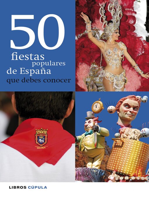 Title details for 50 fiestas populares de España que debes conocer by Laura Calonge Cebrián - Available